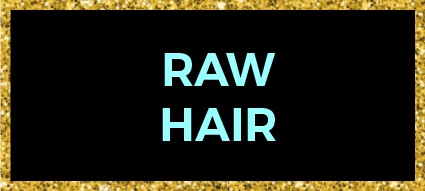 RAW HAIR